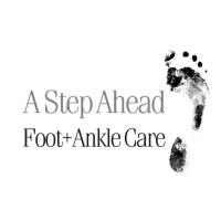 A Step Ahead Foot and Ankle Care