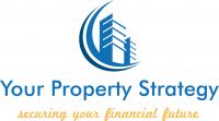 Your Property Strategy