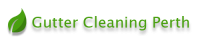 Gutter Cleaning Perth WA