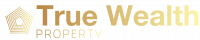 True Wealth Property