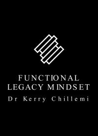 Functional Legacy Mindset