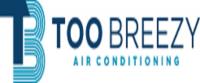 Too Breezy Air Conditioning