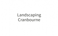 Landscaping Cranbourne