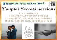 Couples Secrets Session: Increasing Sex and intimacy, preventing habits that predict divorce, communication anxiety and conflict, understanding secure connections
