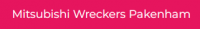 Mitsubishi Wreckers Pakenham