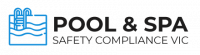 Pool and Spa Safety Compliance Victoria