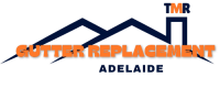 TMR Gutter Replacement Adelaide