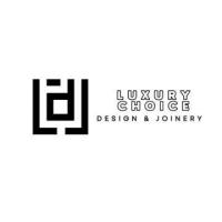 Luxury Choice Design & Joinery